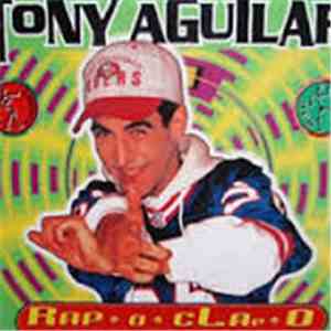 Tony Aguilar - Rap - O - Clap -O album flac