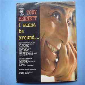 Tony Bennett - I Wanna Be Around… album flac