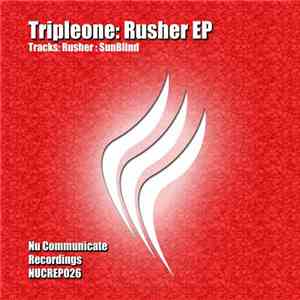 Tripleone - Rusher EP album flac