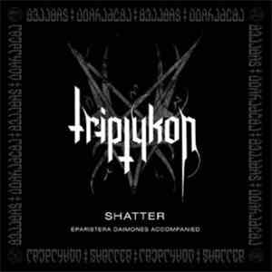 Triptykon - Shatter album flac