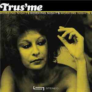 Trus'me - Working Nights album flac