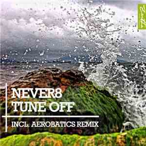 Tune Off - Never8 album flac