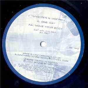 Tungsten & Morph - One Way / Move Your Body album flac