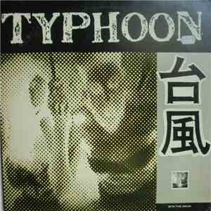 Typhoon  - Bite The Drum album flac