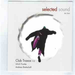 Ulrich Franke, Andreas Breitschaft - Club Traxxx V.2 album flac
