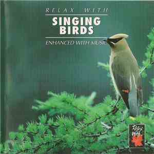 Unknown Artist - Relax With... Singing Birds (Enhanced With Music) album flac