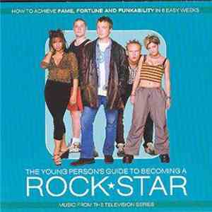 Unknown Artist - The Young Person's Guide To Becoming A Rock Star album flac