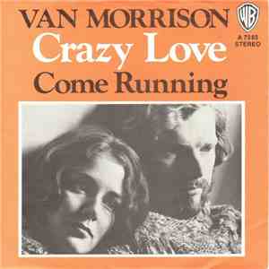 Van Morrison - Crazy Love / Come Running album flac