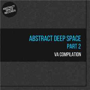 Various - Abstract Deep Space (Part 2) album flac