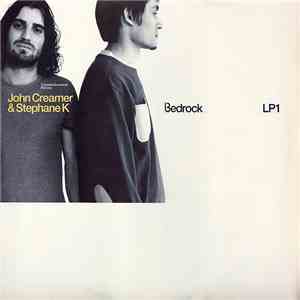 Various - Bedrock: Compiled & Unmixed By John Creamer & Stephane K (LP 1) album flac