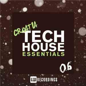 Various - Croatia Tech House Essentials 06 album flac