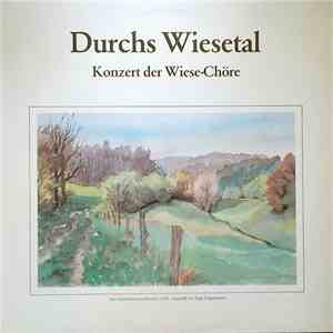 Various - Durchs Wiesetal (Konzert Der Wiese-Chöre) album flac