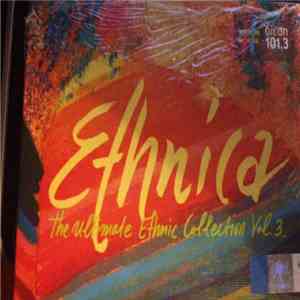 Various - Ethnica - The Ultimate Ethnic Collection Vol. 3 album flac
