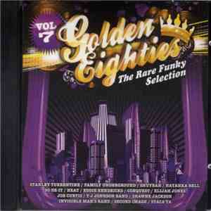 Various - Golden Eighties The Rare Funky Selection Volume 7 album flac