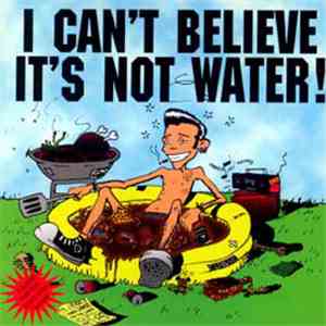 Various - I Can't Believe It's Not Water! album flac