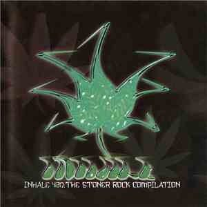Various - Inhale 420: The Stoner Rock Compilation album flac