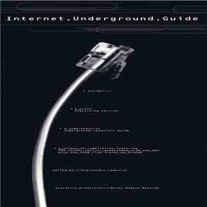 Various - Internet.Underground.Guide album flac