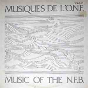 Various - Musiques De L'O.N.F. / Music Of The N.F.B.: Volume 1 album flac