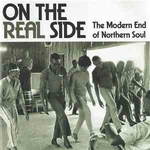 Various - On The Real Side - The Modern End Of Northern Soul album flac