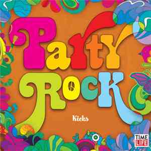 Various - Party Rock: Kicks album flac