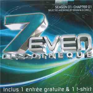 Various Selected And Mixed By Binum & DJ Greg C - 7even Discotheque Season 01 - Chapter 01 album flac
