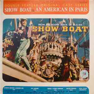 Various - Show Boat & An American In Paris (Double Feature Original Cast Series) album flac