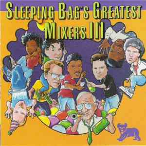 Various - Sleeping Bag's Greatest Mixers III album flac