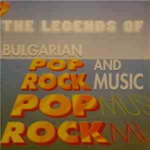 Various - The Legends Of Bulgarian Pop And Rock Music album flac