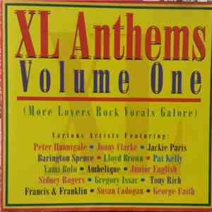 Various - XL Anthems Volume One (More Lovers Rock Vocals Galore) album flac