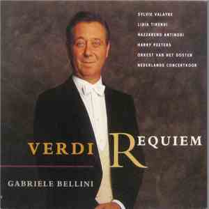 Verdi, Gabriele Bellini, Sylvie Valayre, Lidia Tirendi, Nazzareno Antinori, Harry Peeters, Orkest Van Het Oosten, Nederlands Concertkoor - Requiem album flac