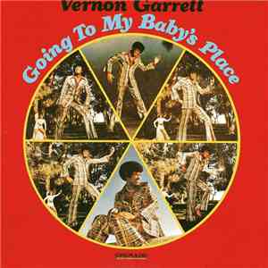 Vernon Garrett - Going To My Baby's Place album flac