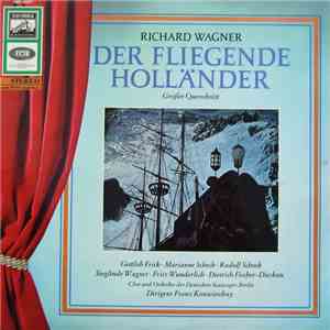 Wagner, Chor Der Deutschen Staatsoper Berlin, Staatskapelle Berlin, Franz Konwitschny - Der Fliegende Holländer (Groẞer Querschnitt) album flac