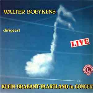 Walter Boeykens - Dirigeert Live Klein-Brabant-Vaartland In Concert album flac
