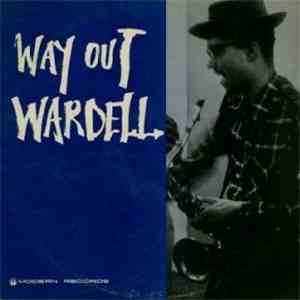 Wardell Gray - Way Out Wardell album flac