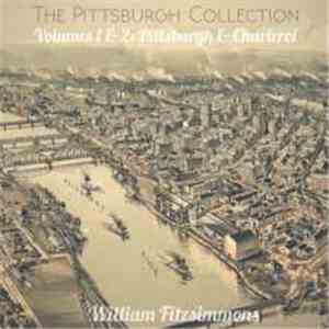 William Fitzsimmons - The Pittsburgh Collection Volumes 1 & 2: Pittsburgh & Charleroi album flac