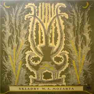 Wolfgang Amadeus Mozart - Skladby W. A. Mozarta album flac
