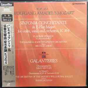 Wolfgang Amadeus Mozart, Vladimir Spivakov, Yuri Bashmet, The Bavarian Radio Symphony Orchestra, Sir Colin Davis, The Orchestra Of The Sadler's Wells Royal Ballet, Isaiah Jackson - Sinfonai Concertante / The Royal Ballet "Galanteries" album flac