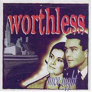 Worthless United - Nice Night album flac