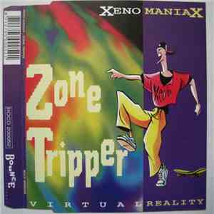 Xeno Maniax - Zone Tripper album flac