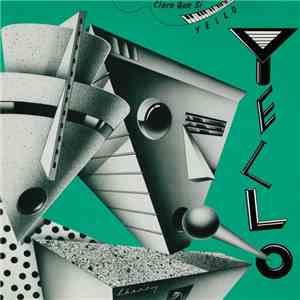 Yello - Claro Que Si album flac
