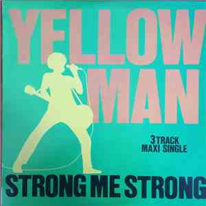 Yellowman - Strong Me Strong album flac