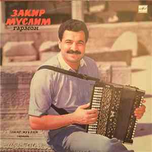 Zakir Muslim - Garmoni Azerbaycanski Melodii album flac