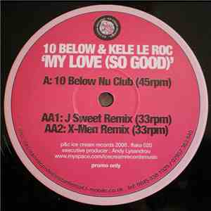 10 Below & Kele Le Roc - My Love (So Good) album flac