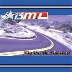 13 m.L - 13 Millas De Libertad album flac