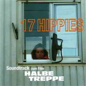 17 Hippies - Soundtrack Zum Film "Halbe Treppe" album flac