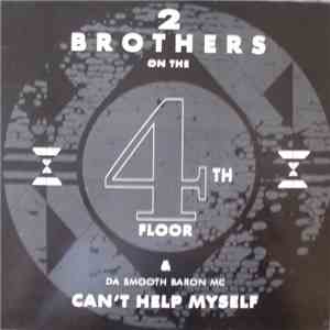 2 Brothers On The 4th Floor & Da Smooth Baron MC - Can't Help Myself album flac