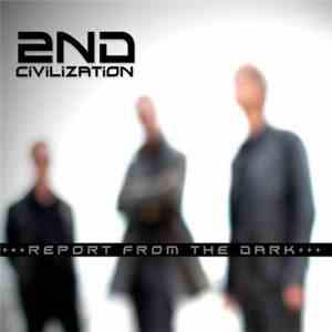 2nd Civilization - Report From The Dark album flac