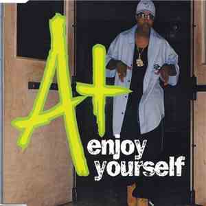 A+ - Enjoy Yourself album flac