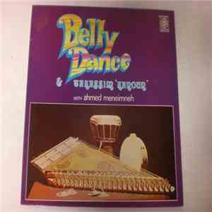 Ahmed Meneimneh - Belly Dance & Takassim Kanoun album flac