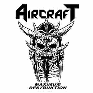 Aircraft  - Maximum Destruktion album flac